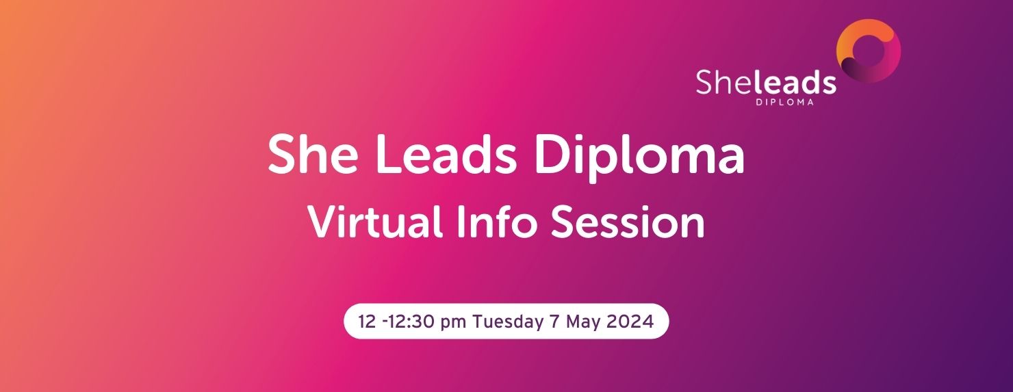 Virtual Information Session for the BSB50420 She Leads Diploma of Leadership and Management